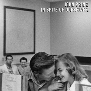 In Spite Of Ourselves , John Prine