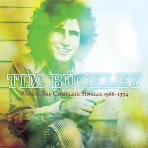 Wings: The Complete Singles 1966-1974 , Tim Buckley