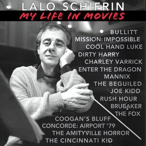 Lalo Schifrin: My Life in Movies