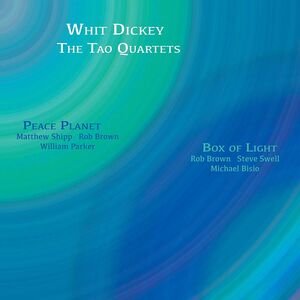 Peace Planet -&- Box Of Light , Whit Dickey