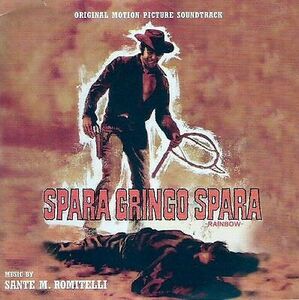 Spara Gringo Spara (Django Kill!...If You Live, Shoot!) (Original Motion Picture Soundtrack) [Import]
