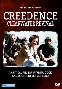Creedence Clearwater Revival: Music In Review