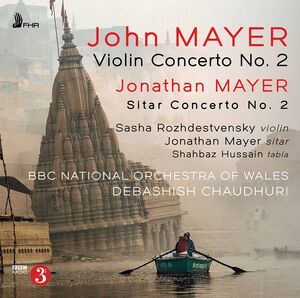 Violin Concerto 2 , Mayer Rozhdestvensky Hussain Chaudhuri Bbc National Orchestra Of Wales