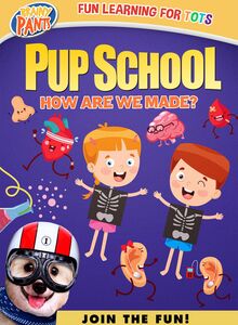 Pup School: How Are We Made?