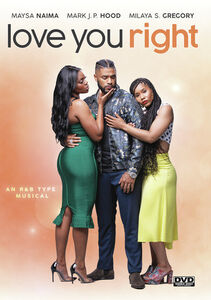 Love You Right: An R&B Musical