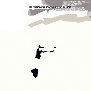 Chiastic Slide , Autechre