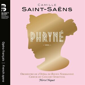 Phryne , Hervé Niquet