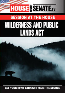 Wilderness And Public Lands Act , Nancy Pelosi