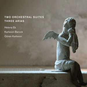 Two Orchestral Suites , Goran Karlsson