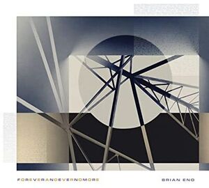 FOREVERANDEVERNOMORE , Brian Eno