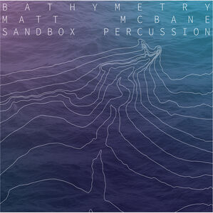 Bathymetry , Matt McBane