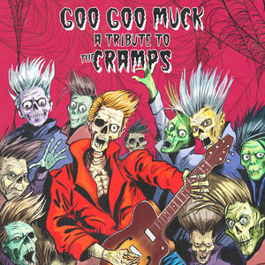 Goo Goo Muck - A Tribute To The Cramps (Various Artists)