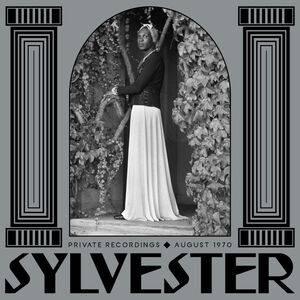 Private Recordings, August 1970 , Sylvester