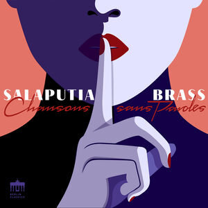 Chansons sans paroles , Salaputia Brass