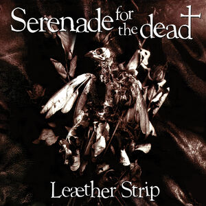 Serenade for the Dead , Leather Strip