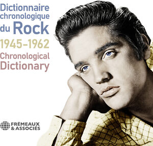 Chronological Dictionary of Rock, 1945-1962