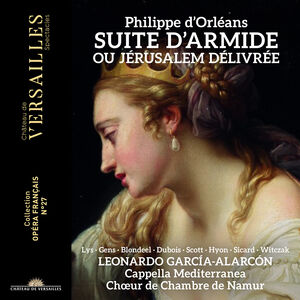 d'Orleans: Suite d'Armide ou Jerusalem delivree , Cappella Mediterranea
