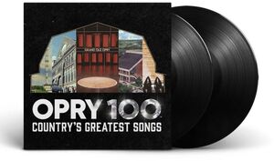 Opry 100: Country's Greatest Songs (Various Artists)