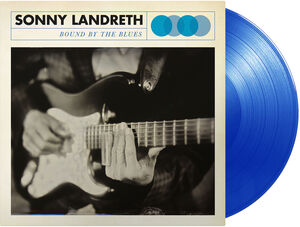 Bound by the Blues , Sonny Landreth