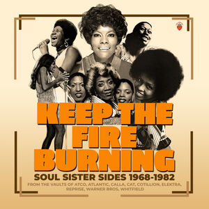 Keep The Fire Burning: Soul Sister Sides 1968-1982 /  Various [Import] 