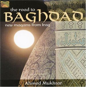 The Road To Baghdad , Ahmed Mukhtar