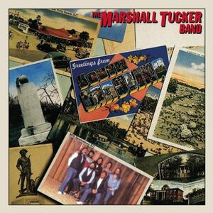 Greetings from South Carolina , The Marshall Tucker Band