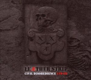 Civil Disobedience , Leæther Strip