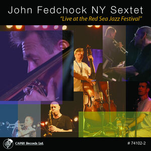 Live at the Red Sea Jazz Festival , John Fedchock