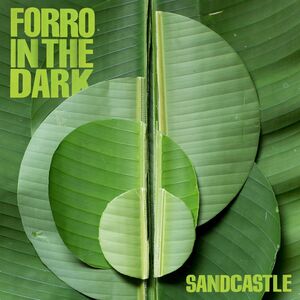 Sandcastle , Forro in the Dark