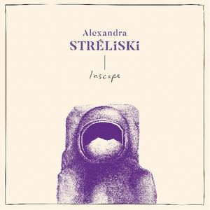 Inscape , Alexandra Streliski