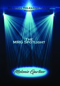 The Mrg Spotlight Collection: Melonie Gartner , Mark Borchardt