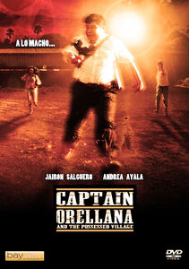 Captain Orellana And The Possessed Village