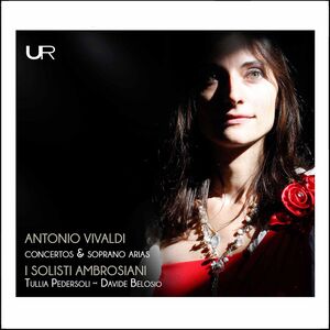 Concertos & Soprano Arias , I Solisti Ambrsiani Pedersoli Belosio