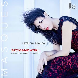 Masques Mazurkas & Variation , Patricia Arauzo