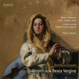 Vespro Della Beata Vergine , La Festa Musicale Collegium Vocale Hannover Lohmann