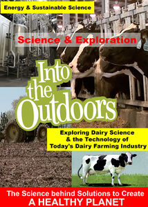 Exploring Dairy Science & the Technology of Today's Dairy Farming Industry