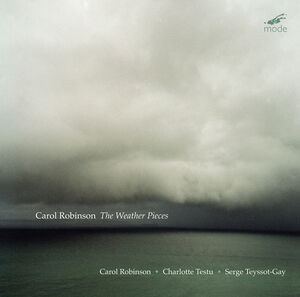 Weather Pieces , Carol Robinson