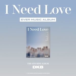 I Need Love - Ever Music Album Version - incl. 2 Photocards + Ever Music User Guide [Import]