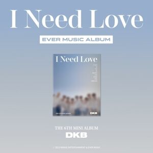 I Need Love - Ever Music Album Version - incl. 2 Photocards + Ever Music User Guide [Import]