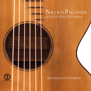 Paganini: Sonate per chitarra , Massimiliano Filippini