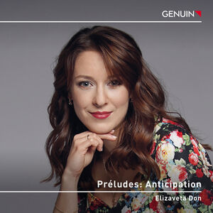 Debussy, Martin & Shostakovich: Preludes - Anticipation , Elizaveta Don