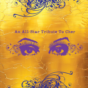 An All-Star Tribute to Cher (Various Artists) , Various Artists