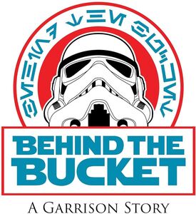 Behind the Bucket: A Garrison Story