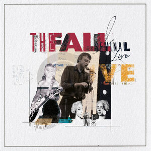 Seminal Live , The Fall