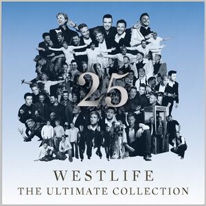 25 - The Ultimate Collection , Westlife
