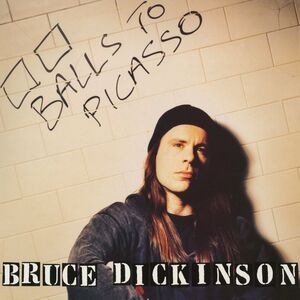 Balls to Picasso , Bruce Dickinson
