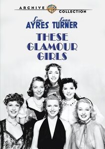 These Glamour Girls , Lew Ayres