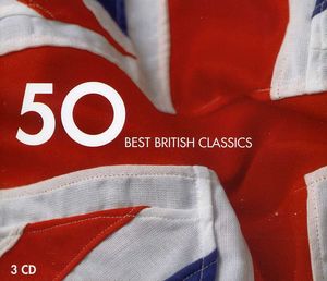 Best British Classics 50 /  Various
