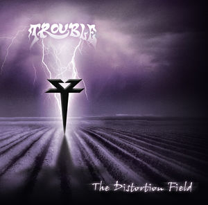 The Distortion Field , Trouble