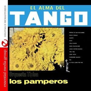 El Alma Del Tango - Orquesta Tipica los Pamperos , Los Pamperos